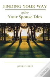 Finding Your Way After Your Spouse Dies