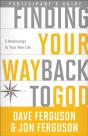 Finding Your Way Back To God (Participant'S Guide) - Preview