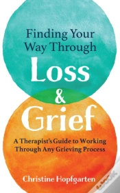 Capa do artigo Finding Your Way Through Loss & Grief