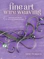 Fine Art Wire Weaving - Preview