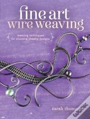 Fine Art Wire Weaving