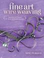 Fine Art Wire Weaving - Preview