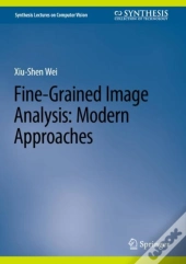 Fine-Grained Image Analysis: Modern Approaches