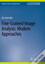 Fine-Grained Image Analysis: Modern Approaches