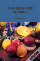 Fine Messianic Cooking