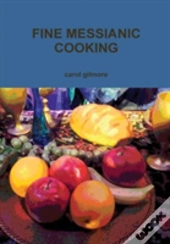 Fine Messianic Cooking