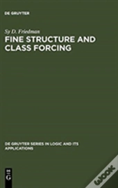 Fine Structure And Class Forcing