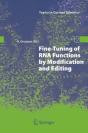 Fine-Tuning Of Rna Functions By Modification And Editing - Preview