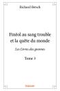 Fineol Au Sang Trouble Et La Quete Du Monde - Tome 3 - Preview