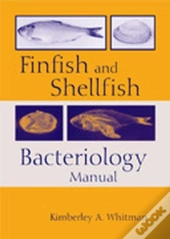 Finfish And Shellfish Bacteriology Manual