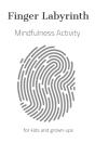 Finger Labyrinth - Mindfulness Activity For Kids And Grown-Ups - Preview