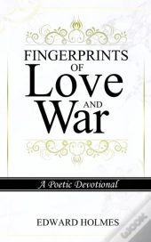 Fingerprints Of Love & War