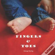 Fingers And Toes