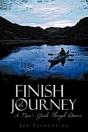Finish The Journey: A Man'S Guide Throug - Preview