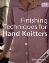 Finishing Techniques For Hand Knitters
