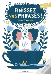 Finissez Vos Phrases !