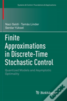 Finite Approximations In Discrete-Time Stochastic Control