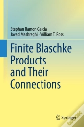 Finite Blaschke Products And Their Connections