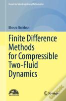 Finite Difference Methods For Compressible Two-Fluid Dynamics