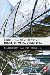 Capa do artigo Finite Element Analysis And Design Of Metal Structures