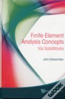 Finite Element Analysis Concepts: Via Solidworks