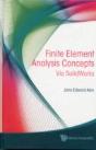 Finite Element Analysis Concepts: Via Solidworks - Preview