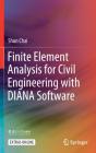 Finite Element Analysis For Civil Engineering With Diana Software - Preview