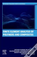 Finite Element Analysis Of Polymers And Composites