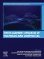 Finite Element Analysis Of Polymers And Composites - Preview