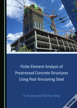 Capa do artigo Finite Element Analysis Of Prestressed Concrete Structures Using Post-Tensioning Steel