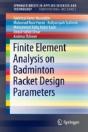 Finite Element Analysis On Badminton Racket Design Parameters - Preview