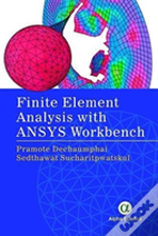 Finite Element Analysis With Ansys Workbench
