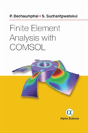 Finite Element Analysis With Comsol - Preview