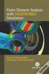 Finite Element Analysis With Solidworks Simulation