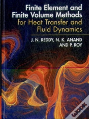 Capa do artigo Finite Element And Finite Volume Methods For Heat Transfer And Fluid Dynamics