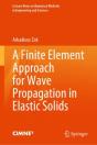 Finite Element Approach For Wave Propagation In Elastic Solids - Preview