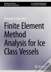 Finite Element Method Analysis For Ice Class Vessels
