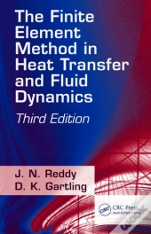 Finite Element Method In Heat Transfer And Fluid Dynamics