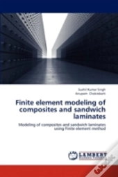 Finite Element Modeling Of Composites And Sandwich Laminates