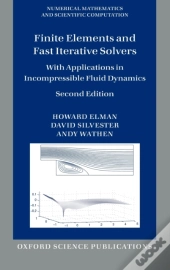 Finite Elements And Fast Iterative Solvers