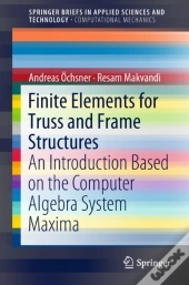 Finite Elements For Truss And Frame Structures