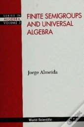 Finite Semigroups And Universal Algebra