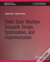 Finite State Machine Datapath Design, Optimization, And Implementation
