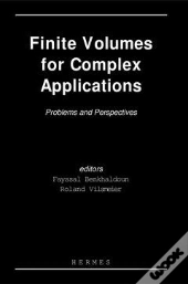 Finite Volumes For Complex Problems And Perspectives