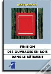 Finition Des Ouvrages En Bois Dans Le Batiment