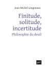 Finitude, Solitude, Incertitude ; Philosophie Du Deuil - Preview