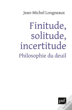 Capa do artigo Finitude, Solitude, Incertitude ; Philosophie Du Deuil