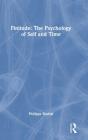Finitude: The Psychology Of Self And Time - Preview