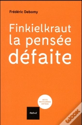 Finkielkraut, La Pensee Defaite