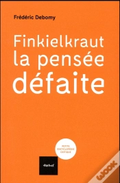 Capa do artigo Finkielkraut, La Pensee Defaite